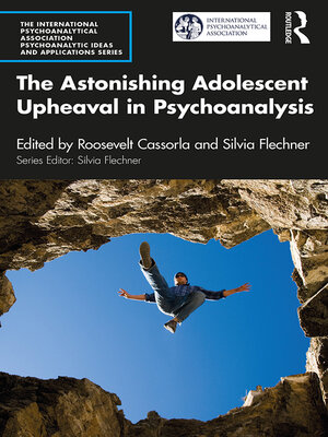cover image of The Astonishing Adolescent Upheaval in Psychoanalysis